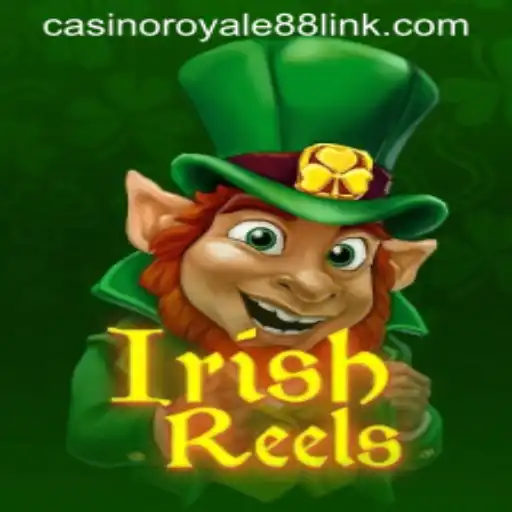 Exploring the Allure of IrishReels at CasinoRoyale88