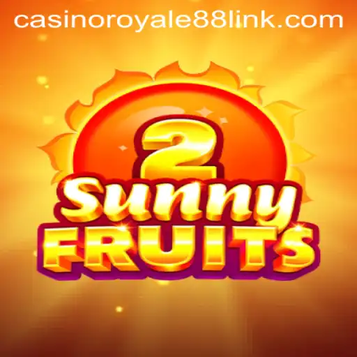 SunnyFruits2: A Fresh Take on Classic Casino Fun with CasinoRoyale88