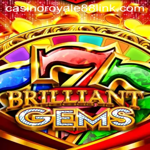 Unveiling BrilliantGems: A Dazzling Experience in CasinoRoyale88