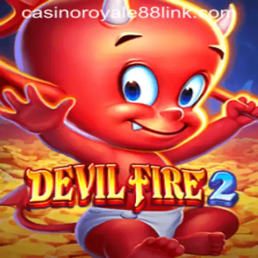 Explore the Thrills of DevilFire2 and CasinoRoyale88: A Fusion of Adventure and Chance