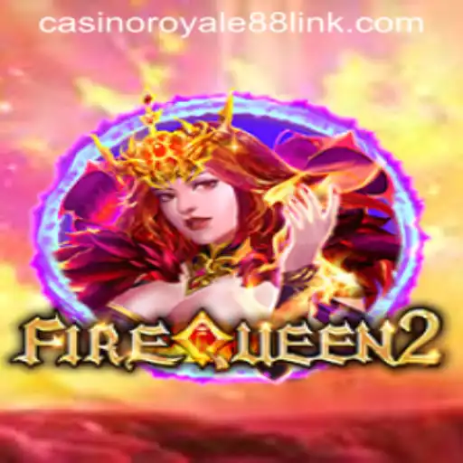 Discover the Thrilling World of FireQueen2 at CasinoRoyale88